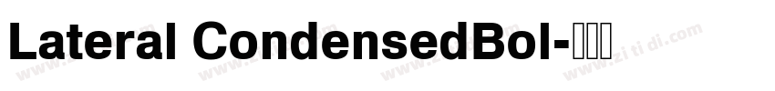 Lateral CondensedBol字体转换